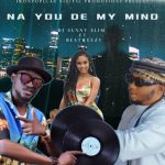 MUSIC + VIDEO: DJ Sunny Slim Ft. Beatweezy – Na You De My Mind Mp3 Download