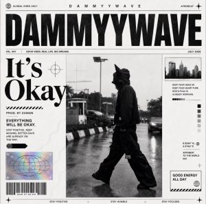 Dammyywave – It’s Okay Mp3 Download